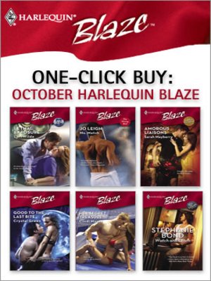 cover image of October Harlequin Blaze: Lethal Exposure\Ms. Match\Amorous Liaisons\Good to the Last Bite\Her Secret Treasure\Watch and Learn